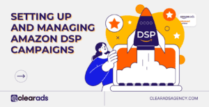 Deep dive into the details on how to set up and Manage Amazon DSP campaigns.