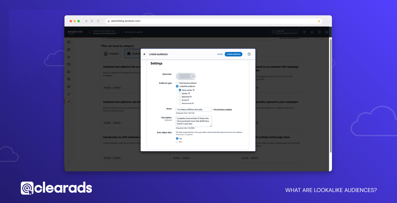 Use AMC to create lookalike audiences composed of customers that share similar characteristics. ‘Create Audience’ settings include Audience Type, degree of similarity, Name, Description & Adjust date