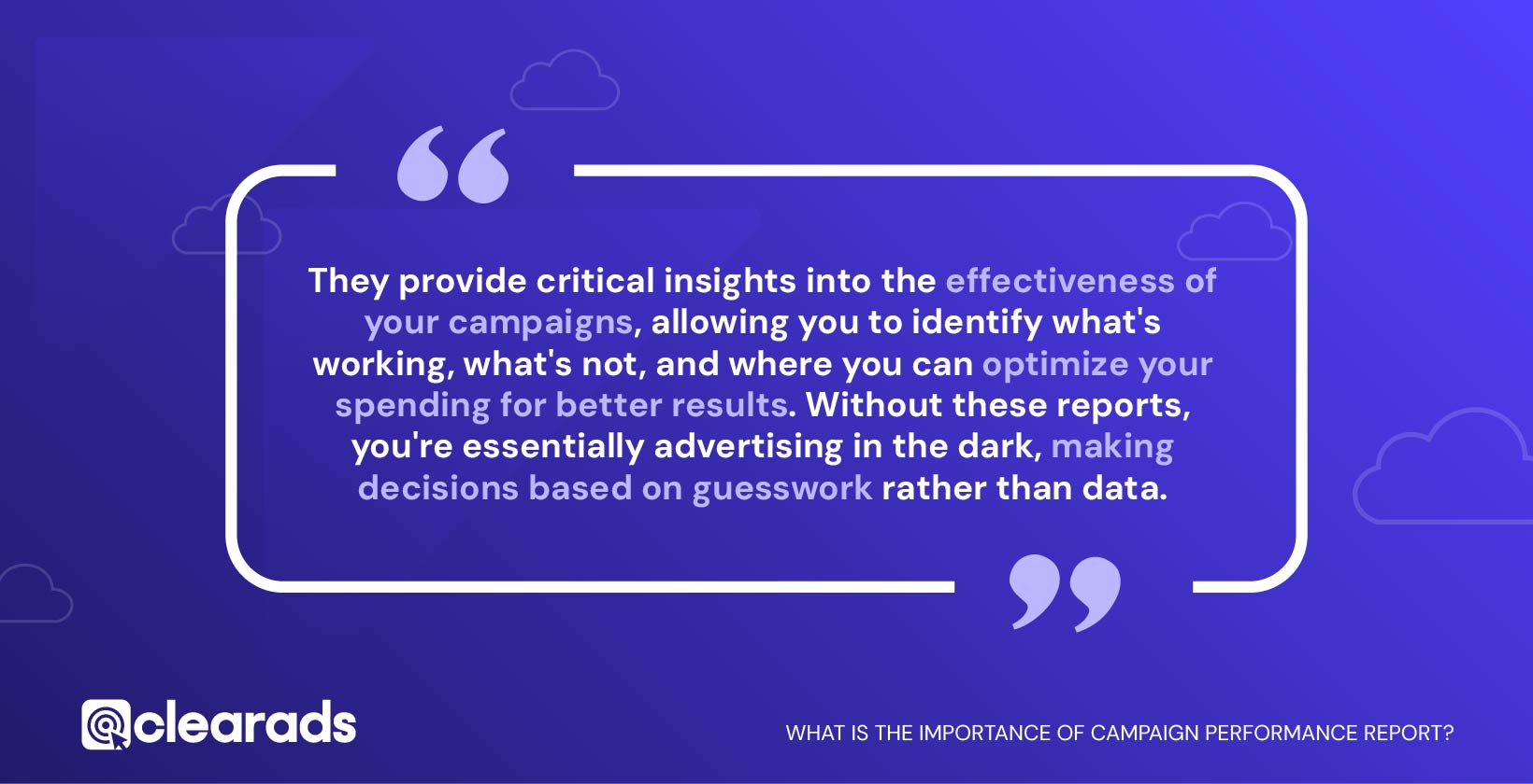 Quotation infographic sharing the Importance of Campaign Performance Reports