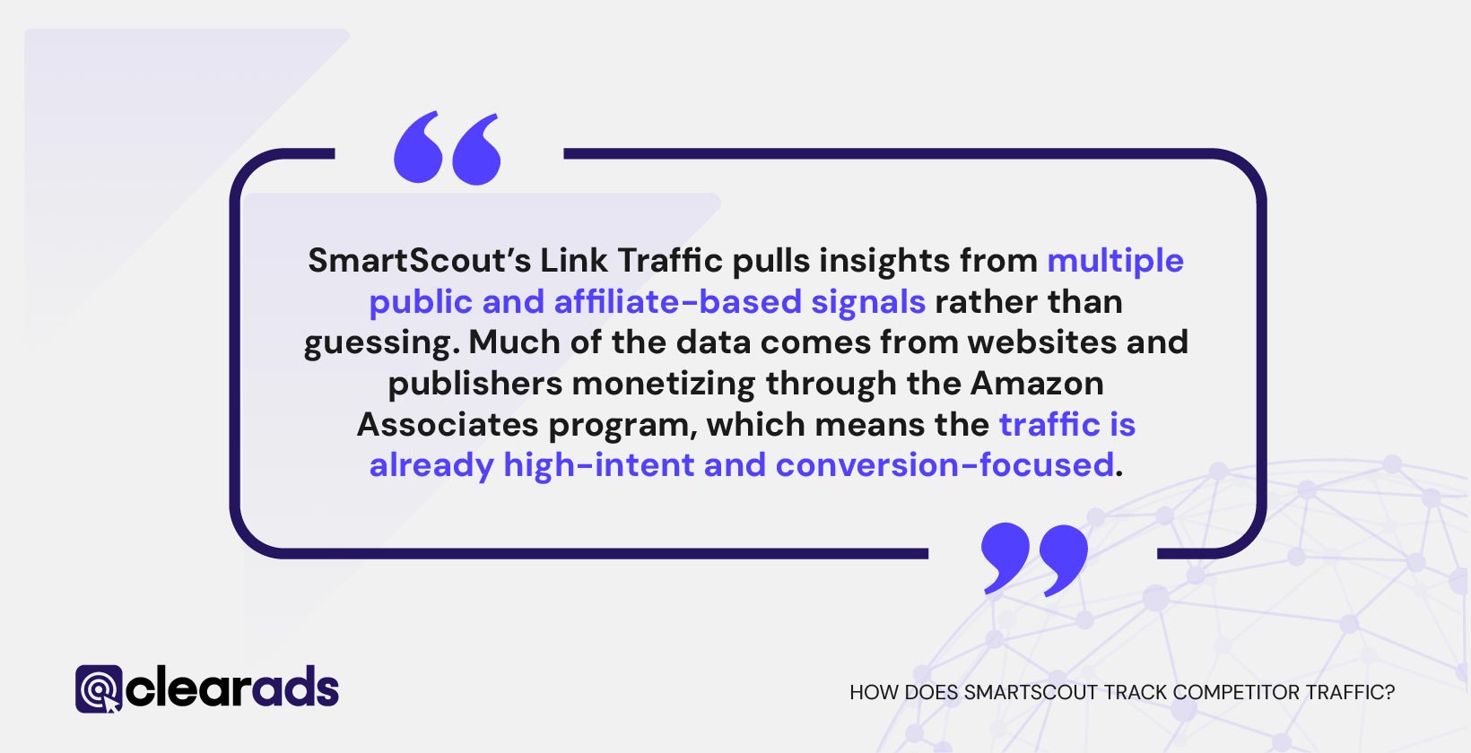 Quotation explaining How SmartScout tracks competitor traffic