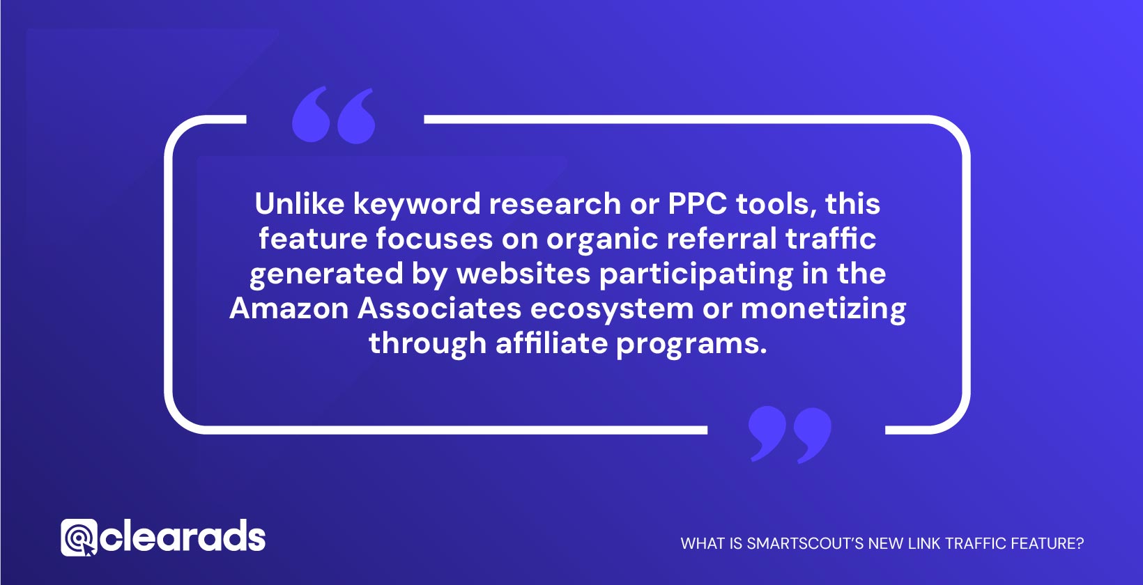 Quotation infographic explaining what Smartscout s new link traffic feature is