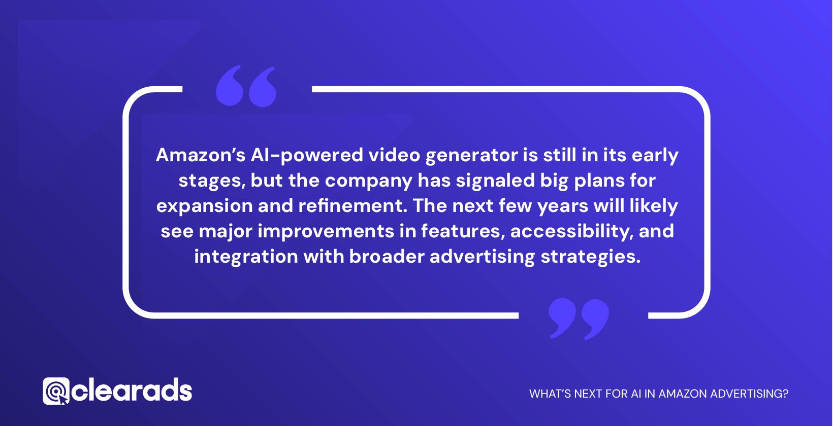 Quote speculating whats next for AI in Amazon advertising