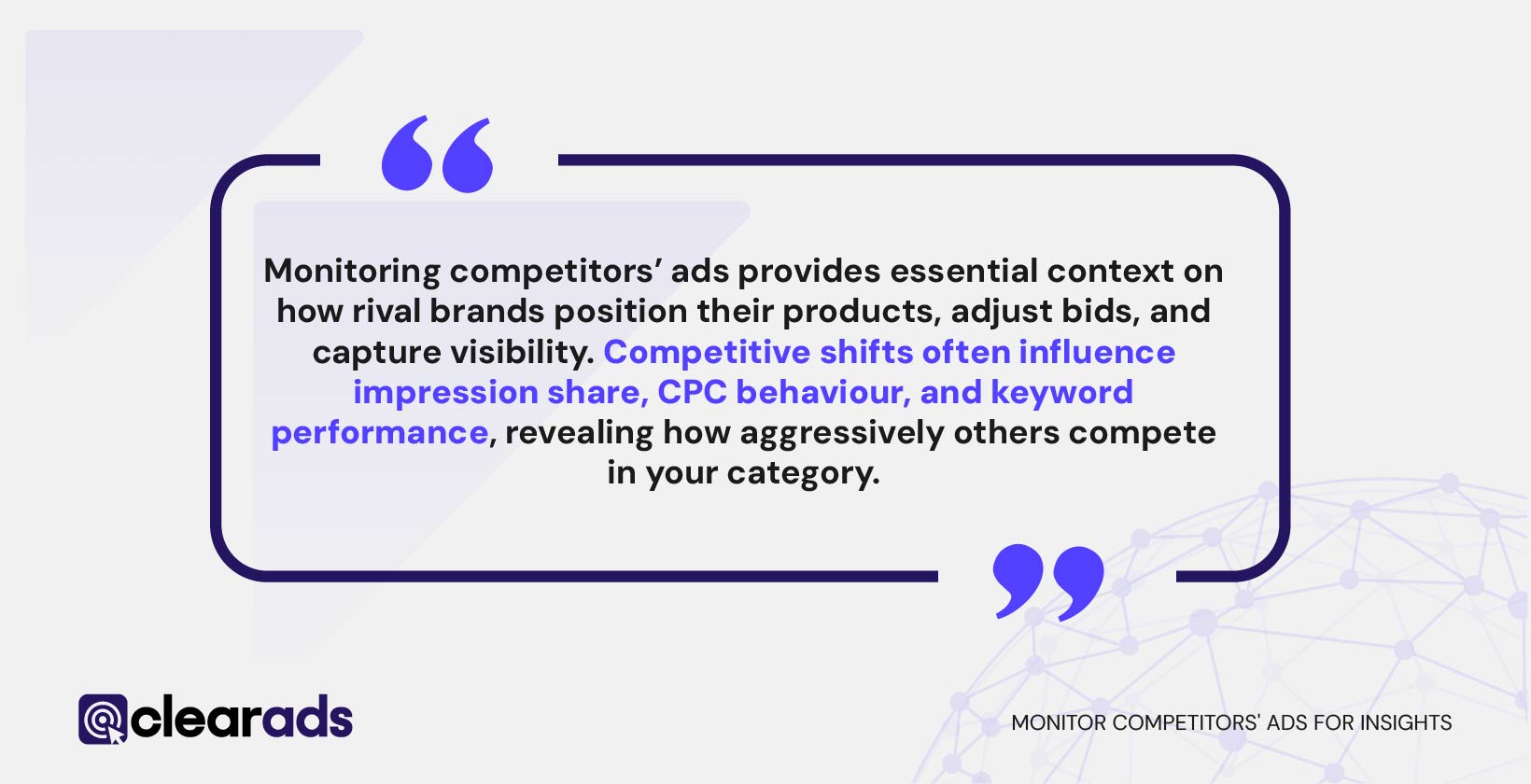 Quotation discussing how to Monitor competitors' ads for insights