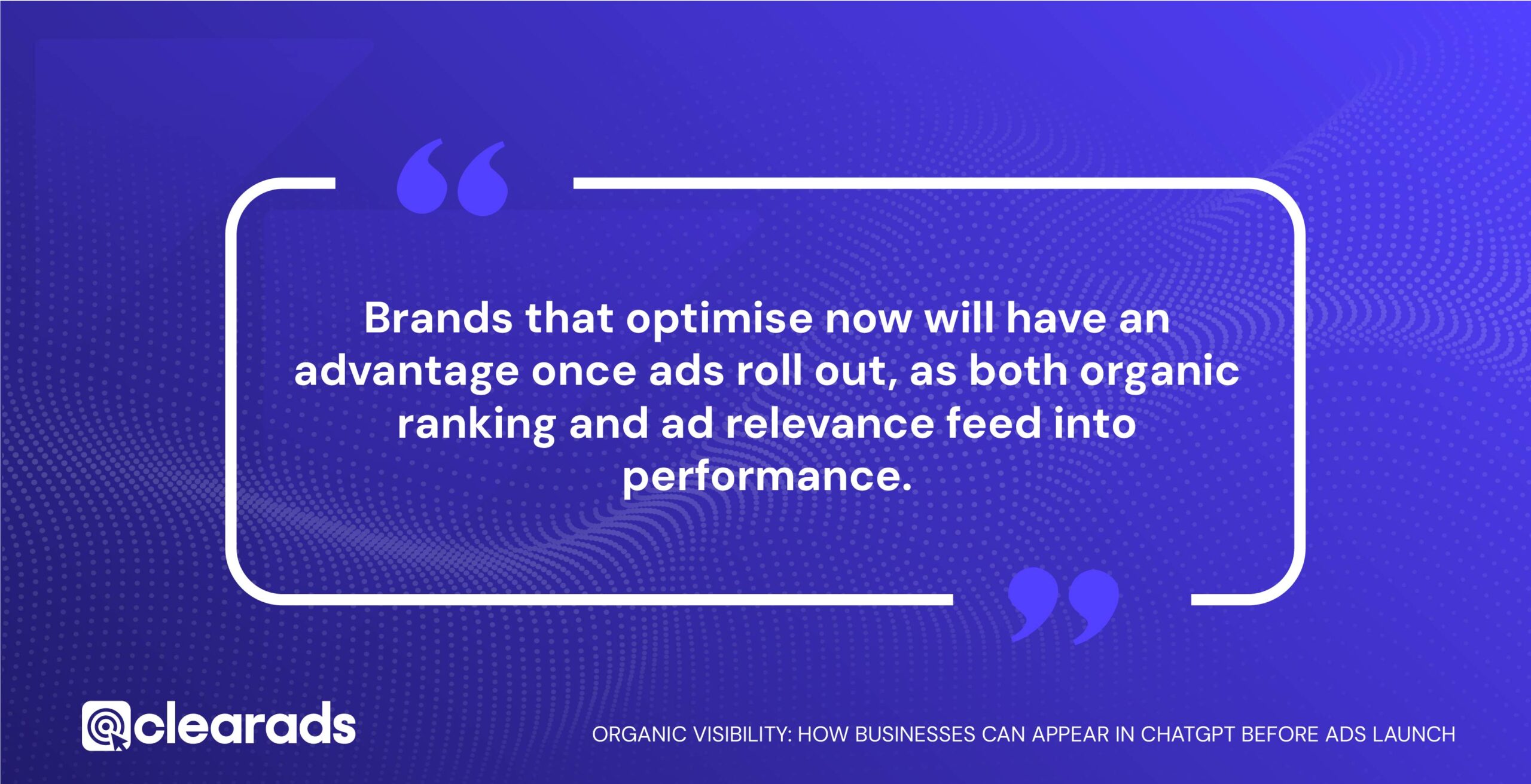Quotation explaining how businesses can appear in ChatGPT before ads launch