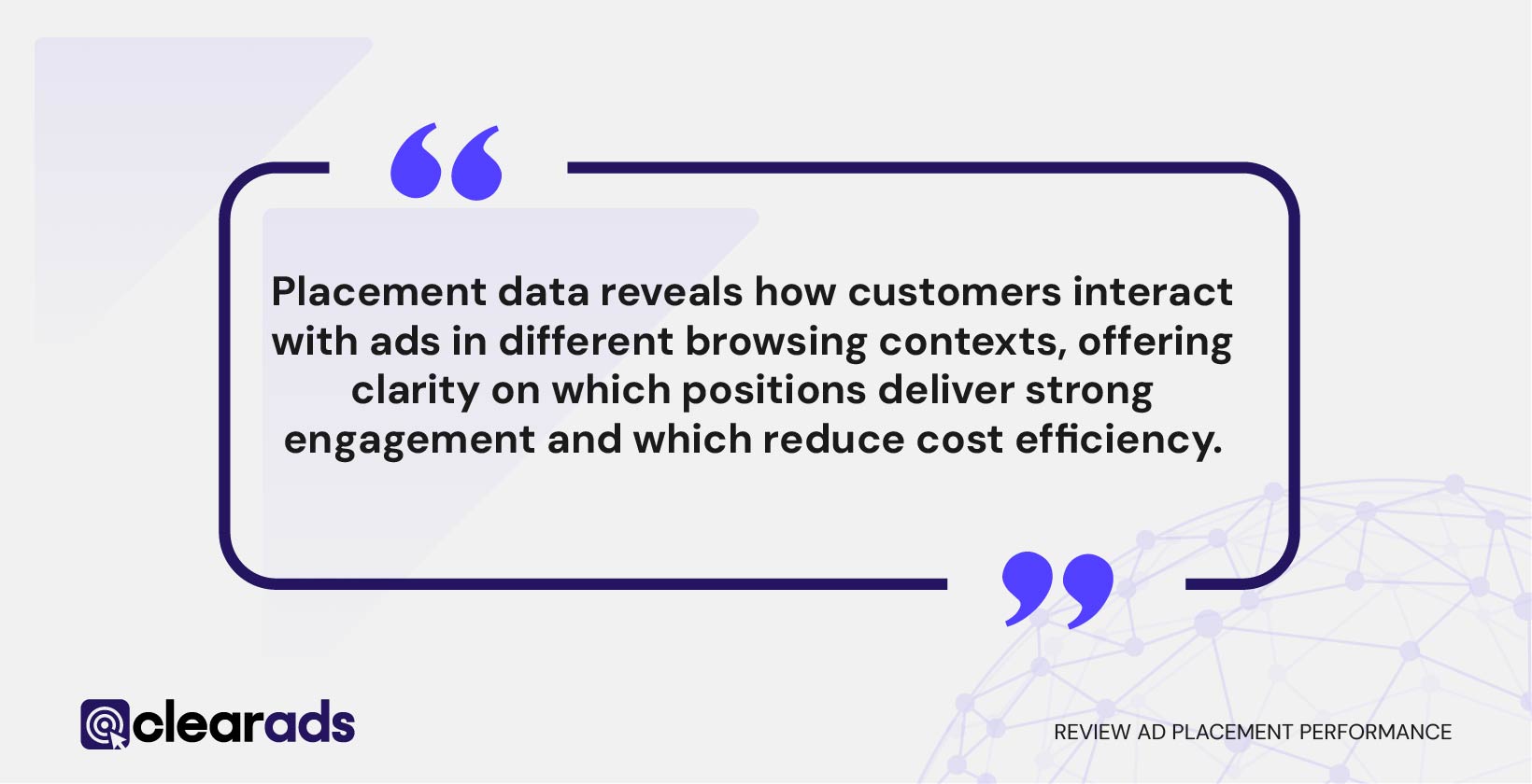 Quotation discussing how to Review ad placement performance