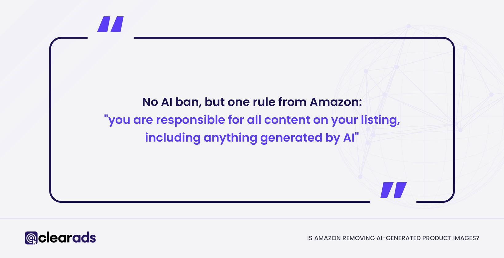 Amazon is not banning AI product images, but you are responsible for all listing content, including AI images