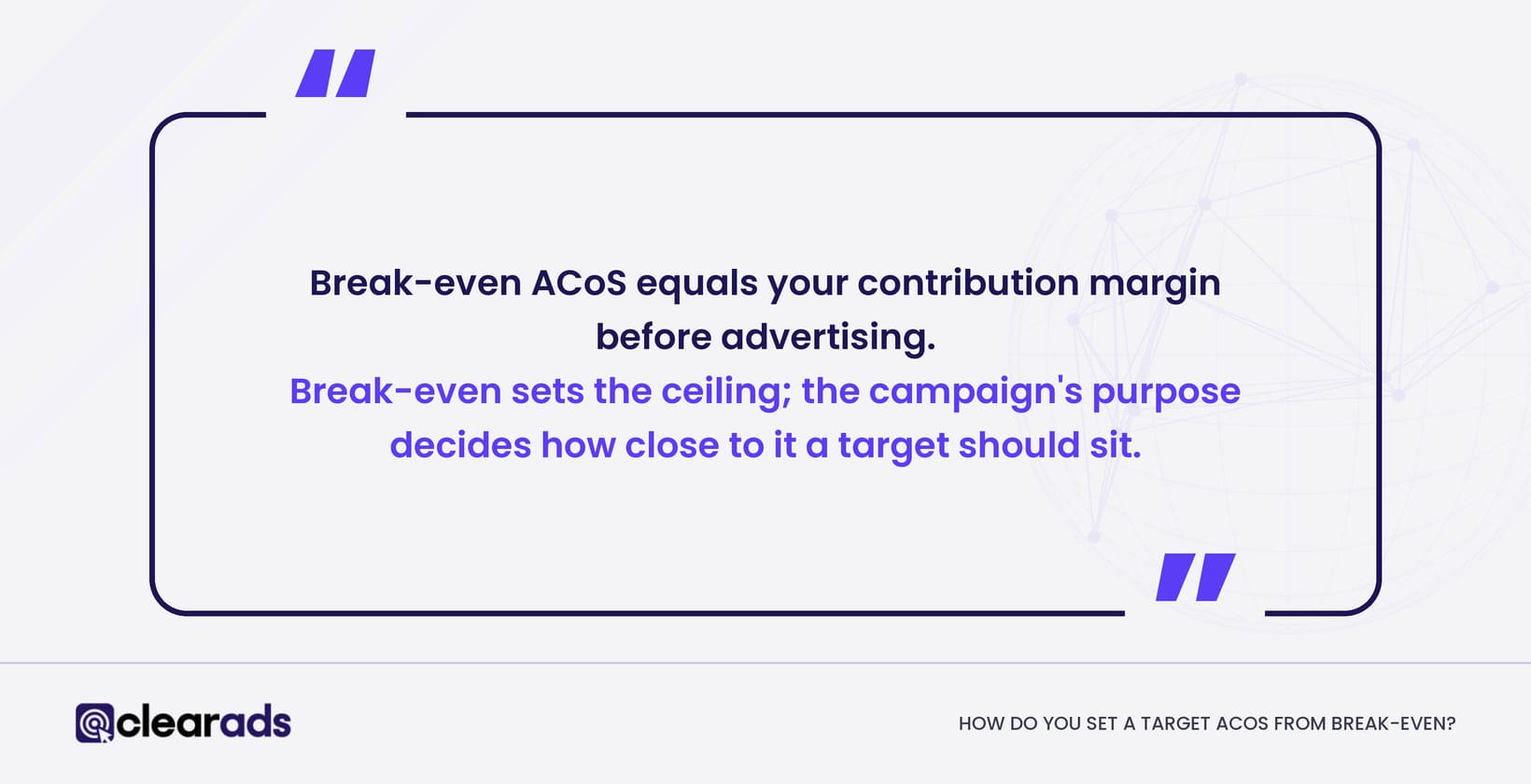 Quote highlighting how you set a target ACoS from break-even