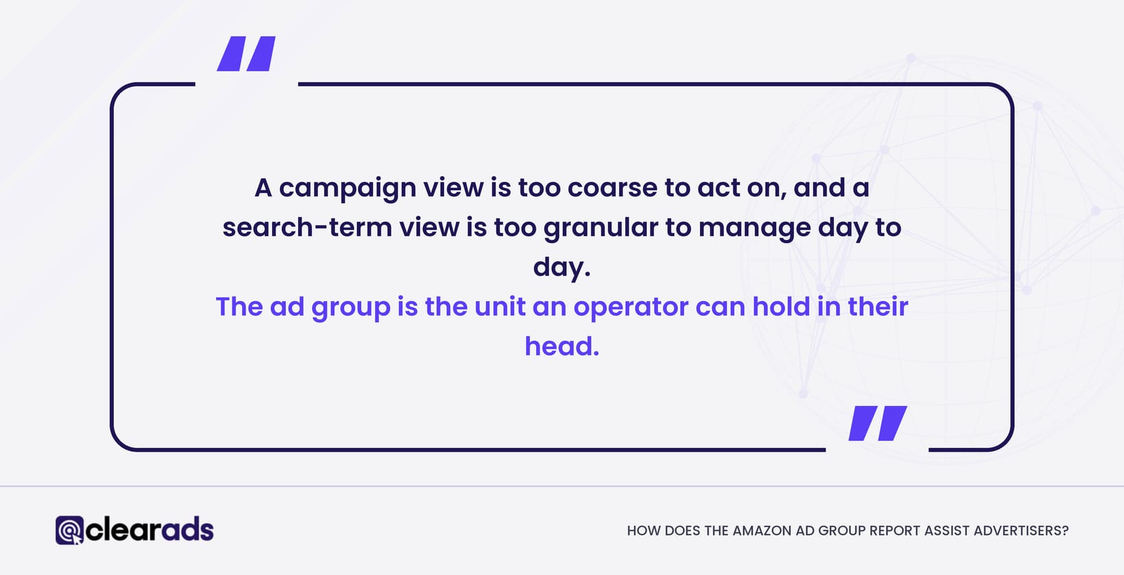 Quote outlining how amazon ad groups assist advertisers