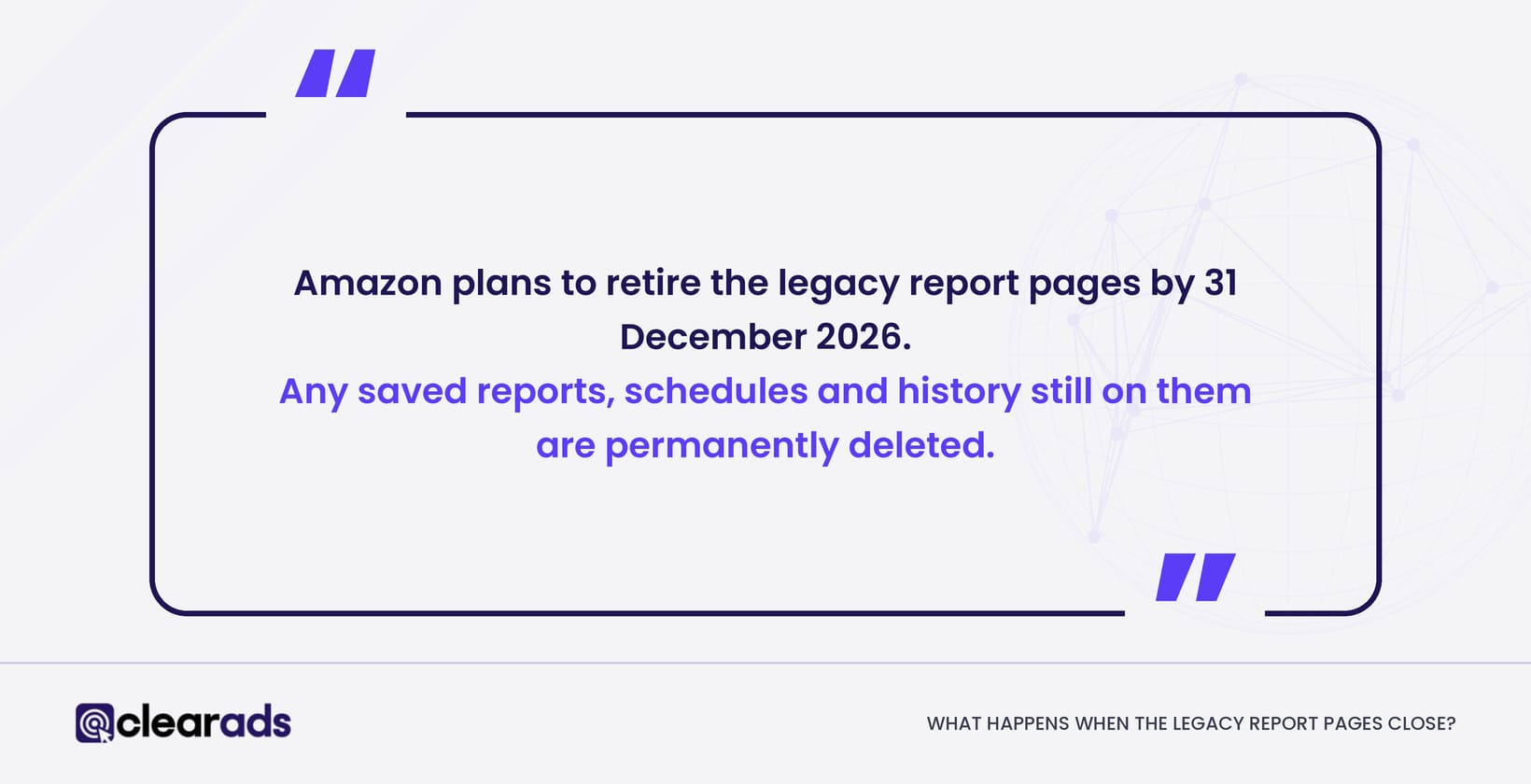 Quotation outlining what happens when the legacy report pages close