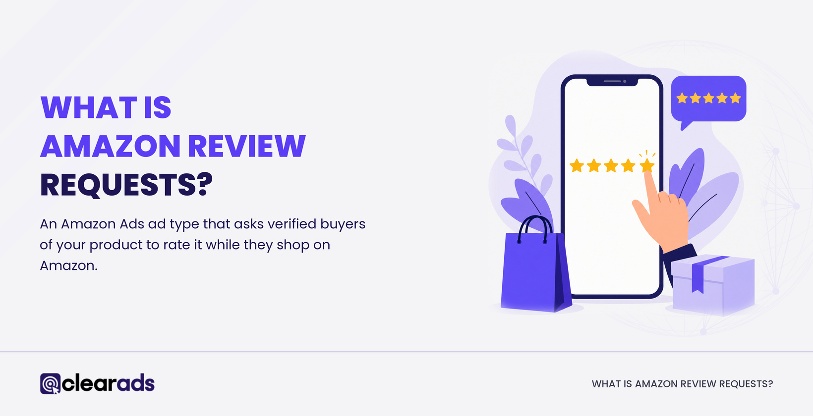 Hero image explaining what Amazon Review Requests is, an ad type that asks verified buyers to rate your product.